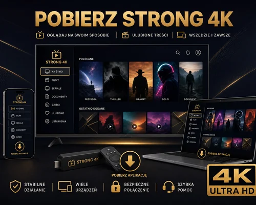 Pobierz Strong 4K na Smart TV z kompatybilną aplikacją IPTV